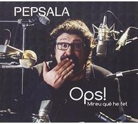 Pep Sala - OPS¡ Mireu què he FET [Import]