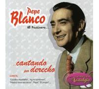 Pepe Blanco - El Postinero [Import]