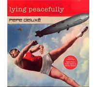 Pepe Deluxe - Lying Peacefully [Import]
