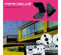 Pepe Deluxe – Super Sound – Vinyle – Édition 25e anniversaire