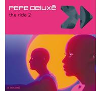 Pepe Deluxe - The Ride 2