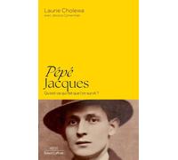 Pépé Jacques - A la recherche du convoi n°6 - Laurie Cholewa - Robert Laffont - ebook (ePub) - Essai