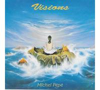 Pepe' Michel - VISIONS - Michel Pépé CD