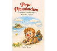 Pepe Pfannkuchen - Der kleine Flunkerclown -: Abenteuer in Bananien