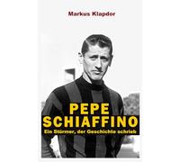 Pepe Schiaffino: Ein Stürmer, der Geschichte schrieb