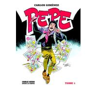 Pepe - tome 1 - Carlos Giménez - Les Echappes - cartonné - Bande dessinée