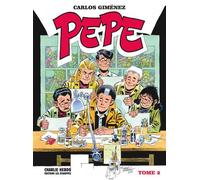 Pepe - tome 2 - Carlos Giménez - Les Echappes - broché - Bande dessinée