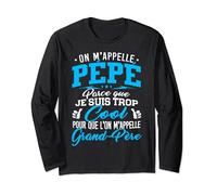 Pépé très Cool Fête des Grands Pères Humour Drôle Pépé Manche Longue
