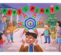 Pepe y la piñata A Christmas Celebration of Hispanic Heritage - Tracey Kyle - little bee books - ebook (ePub) - Livre