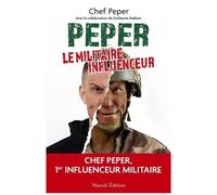 Peper, Le Militaire Influenceur