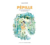 Laetitia Rouxel – Pépille : Pour une sylvilisation de l'abondance – Cartonné, bande dessinée