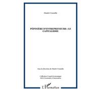 Pépinière d'entrepreneurs : le capitalisme - Dimitri Uzunidis - L'harmattan - broché - Etude