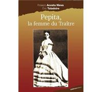 Pepita, La Femme Du Traître