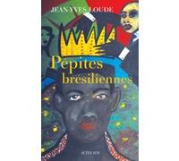Pépites brésiliennes Jean-Yves Loude (Auteur)