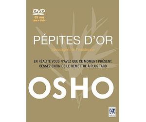 Pépites d'or : Message de l'Existence. Vous n'avez que ce moment présent. vivez-le maintenant (1DVD) de Osho (2012) Relié