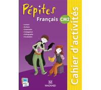 Pépites Français CM2 (2015) - Cahier d'activités - Catherine Wojciechowski-Savadoux - Magnard - broché - Scolaire / Universitaire