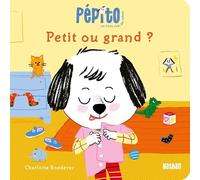Pépito - Petit ou grand, qu'est ce qui rend fier ? Dès 18 mois