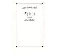 Péplum Amélie Nothomb (Auteur)
