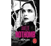 Péplum - Amélie Nothomb - Lgf - Poche - Roman