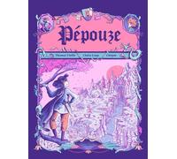 Claire Loup – Pépouze – Une histoire de chevalerie pas comme les autres ! – BD cartonné