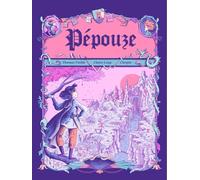 Claire Loup – Pépouze – Une histoire de chevalerie pas comme les autres ! – BD cartonné
