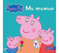 Peppa - Ma maman de Anne Marchand-Kalicky (Traduction) (11 mars 2015) Cartonné