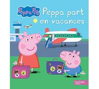 Peppa / Peppa part en vacances