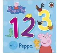 Peppa Pig 123 with Peppa by Peppa Pig Bill Boo (Auteur)