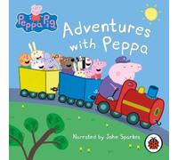 Peppa Pig: Adventures with Peppa [Audio] by Ladybird [CD-Audio] NEUF