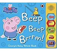 Peppa Pig : Beep Beep Brrrm !