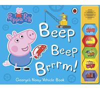 Peppa Pig: Beep Beep Brrrm!: Noisy Sound Book
