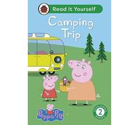 Peppa Pig – Excursion en camping – Read It Yourself – Niveau 2 – Ladybird