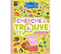 Peppa Pig Dans La Nature - Cherche Et Trouve