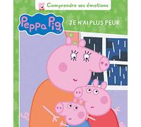 Peppa Pig - Comprendre ses émotions - Je n'ai plus peur