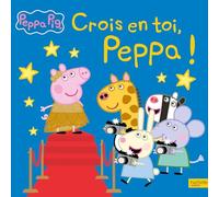 Peppa Pig - Crois en toi, Peppa !: Grand album