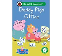 Peppa Pig Daddy Pig's Office: Read It Yourself - Level 2 Developing Reader
