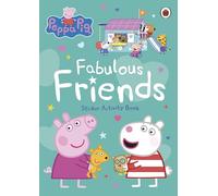 Peppa Pig – Fabulous Friends – Livre d'activités avec autocollants – Ladybird