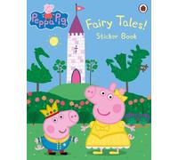 Peppa Pig: Fairy Tales Sticker Book (Poche) Peppa Pig