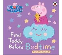Peppa Pig Find Teddy Before Bedtime by Peppa Pig Peppa Pig (Auteur)