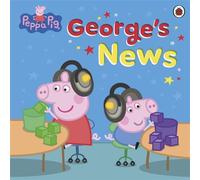 Peppa Pig: George's News - Peppa Pig - Ladybird - ebook (ePub) - Livre