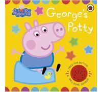 Peppa Pig – George's Potty – Livre sonore d'apprentissage de la propreté – Cartonné (en anglais)