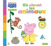 Peppa Pig - J'apprends avec Peppa - Où habitent les animaux