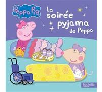Peppa Pig - La soirée pyjama de Peppa Collectif (Auteur)