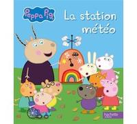 Peppa Pig - La station météo Hasbro (Auteur)