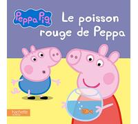 Peppa Pig – Le poisson rouge de Peppa (TC) – Hachette Pratique