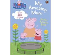 Peppa Pig : Ma formidable maman