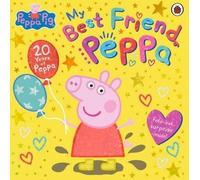 Peppa Pig : Mon meilleur ami Peppa : Livre d'images du 20e anniversaire