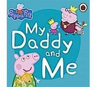 Peppa Pig : Mon papa et moi