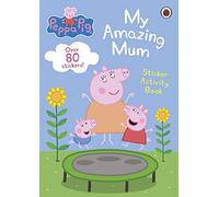 Peppa Pig – Ma maman extraordinaire – Livre d'activités avec autocollants – Ladybird