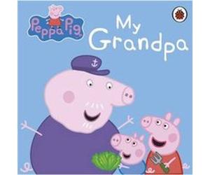 Peppa Pig My Grandpa by Peppa Pig Bill Boo (Auteur)